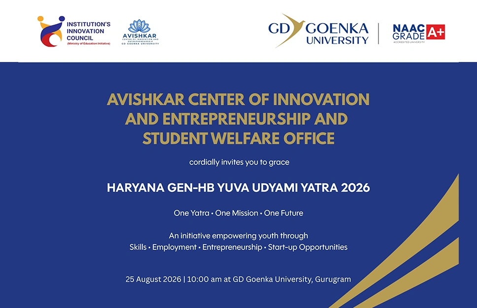 Avishkar Center of Innovation and Entrepreneurship & Student Welfare Office Hosts Haryana GEN-HB Yuva Udyami Yatra 2026 to Empower Young Entrepreneurs